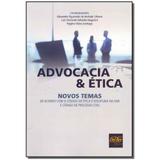 Livro - Advocacia E Etica - Novos Temas - 01Ed/17 - Del rey livraria e editora