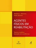 Livro - Agentes físicos em reabilitação - Teoria e prática baseada em evidência