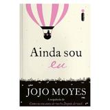 Livro Ainda sou Eu - Jojo Moyes - Avon