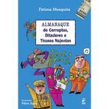 Livro - Almanaque de corruptos, ditadores e tiranos nojentos