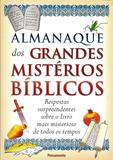 Livro - Almanaque dos Grandes Mistérios Bíblicos - Respostas Surpreendentes Sobre o Livro Mais Misterioso de Todos os Tempos