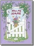 Livro - Ama-me sempre