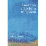 Livro - Amanhã não tem ninguém