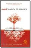 Livro - Amar Tambem Se Aprende - Boa nova