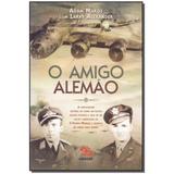 Livro - Amigo Alemao, O - Geracao editorial