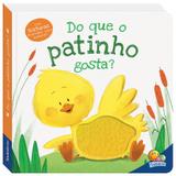 Livro - Amiguinhos adoráveis: Do que o patinho gosta?