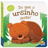 Livro - Amiguinhos adoráveis: Do que o ursinho gosta?