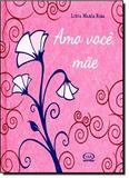 Livro - Amo você, mãe