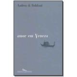 Livro - Amor Em Veneza - Cia das letras