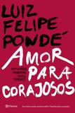 Livro - Amor para corajosos