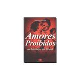 Livro - Amores Proibidos na História do Brasil - Contexto