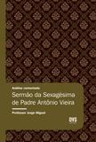 Livro - Análise Comentada - Sermão da Sexagésima de Padre Antônio Vieira