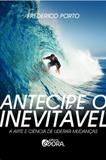 Livro - Antecipe o inevitável