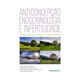 Livro - Anticoncepção, Endocrinologia e Infertilidade - Camargos - Coopmed