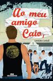 Livro - Ao meu amigo Caio