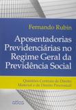 Livro - Aposentadorias Previdenciárias No Regime Geral Da Previdência Social