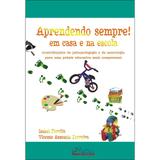 Livro - Aprendendo Sempre - Em Casa e Na Escola - Parolin - Pulso editorial
