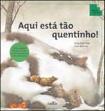 Livro - Aqui está tão quentinho