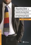 Livro - Aquisições e reestruturações empresariais