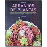 Livro - Arranjos De Plantas - Publifolha editora