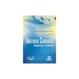 Livro - Arritmias Cardíacas: diagnóstico e tratamento - Scanavacca - Rúbio