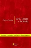 Livro - Arte, escola e inclusão