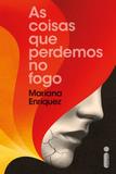 Livro - As coisas que perdemos no fogo