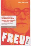 Livro - As duas análises de uma fobia em um menino de cinco anos: O pequeno Hans