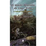 Livro - As maçãs douradas do lago Erne E outros contos celtas - Editora aquariana