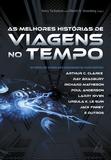 Livro - As Melhores Histórias de Viagens no Tempo