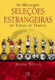 Livro - As melhores seleções estrangeiras de todos os tempos