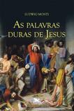Livro - As palavras duras de Jesus