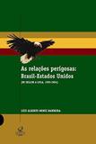Livro - As relações perigosas Brasil - Estados Unidos