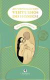 Livro - As Veneráveis Virtudes do Homem