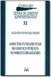 Livro - Aspectos fundamentais do serviço público no direito brasileiro - 1 ed./2012