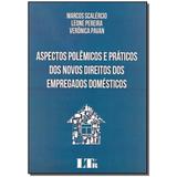 Livro - Aspectos Pol.Prat.Nov.Dto.Empre.Domesticos-01Ed/17 - Ltr editora