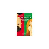 Livro - Assertividade na Adolescência: expressando desagrado e recusando pedidos - Rodrigues - Sinopsys