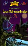 Livro - (Assustadoras) Casas mal-assombradas (Coleção Horripilantes)