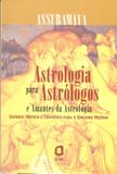 Livro - Astrologia para astrólogos e amantes da astrologia