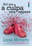 Livro - Até que a culpa nos separe