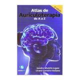 Livro - Atlas de Auriculoterapia de A a Z - Silvério-Lopes - Do autor