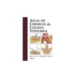 Livro - Atlas de Cirurgia da Coluna Vertebral - Eck - Dilivros