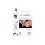 Livro - Atlas de Complicações e Falhas em Implantodontia - Galasso - Quintessence
