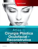 Livro - Atlas de plástica oculofacial e cirurgia reconstrutiva