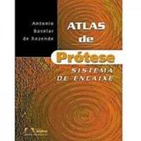 Livro - Atlas De Protese Sistema De Encaixe