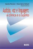 Livro - Audição, voz e linguagem