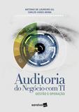 Livro - Auditoria do negócio com TI - Gestão e operação