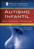 Livro - Autismo infantil - novas tendências e perspectivas