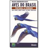 Livro - Aves Do Brasil - Pantanal E Cerrado - Portugues - Horizonte