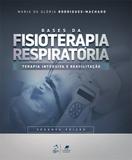 Livro - Bases da Fisioterapia Respiratória - Terapia Intensiva e Reabilitação